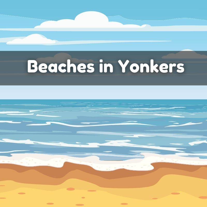 Beaches in Yonkers