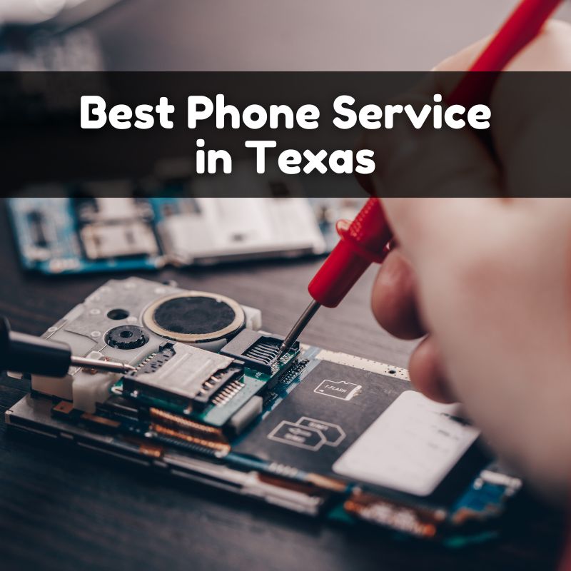 Best Phone Service in Texas