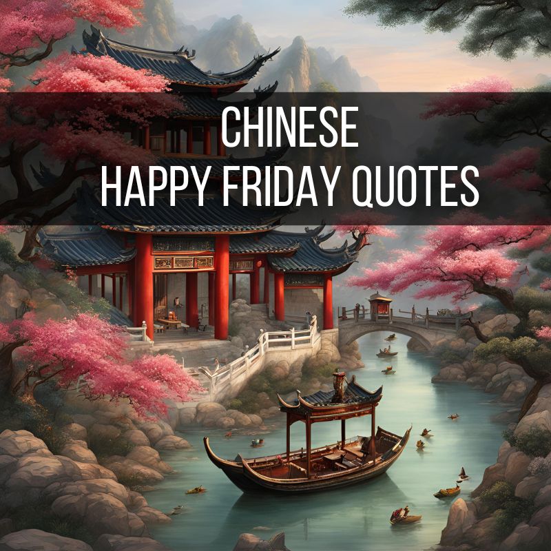 Chinese Happy Friday Quotes