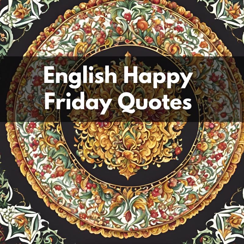 English Happy Friday Quotes