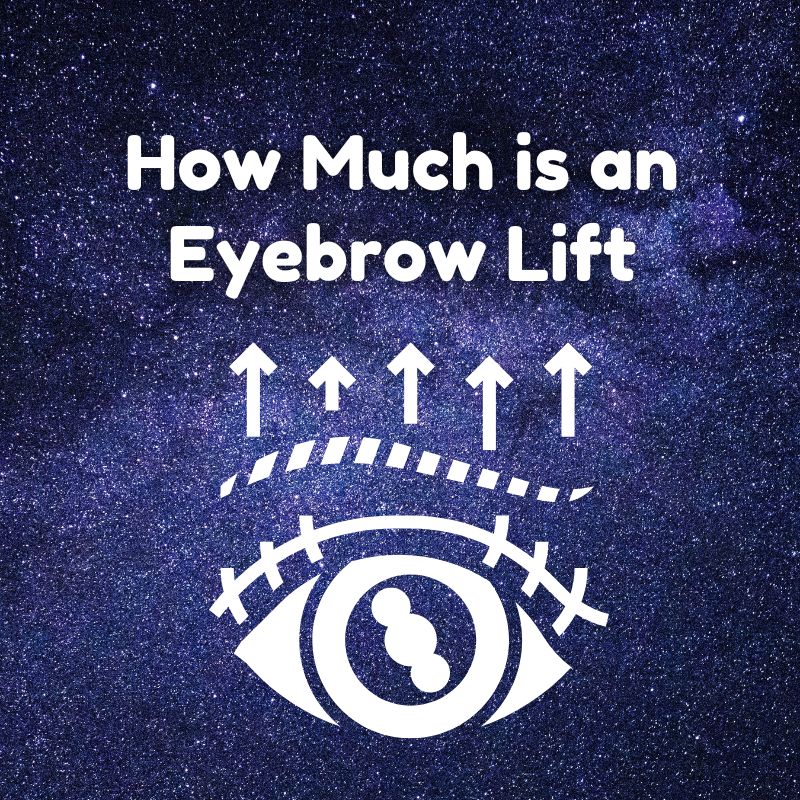 How Much is an Eyebrow Lift