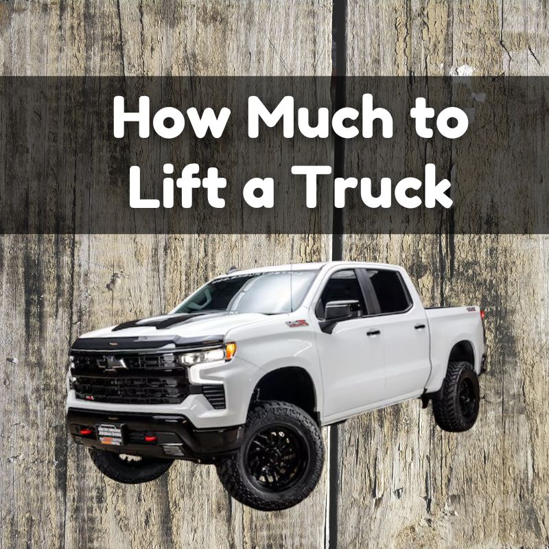 How Much to Lift a Truck