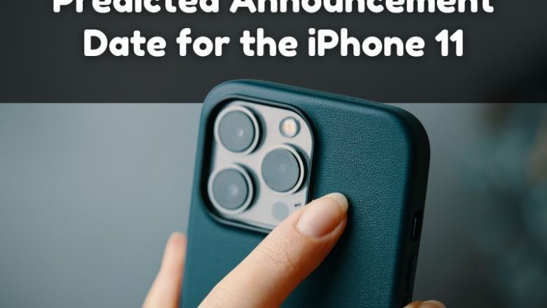 Predicted Announcement Date for the iPhone 11