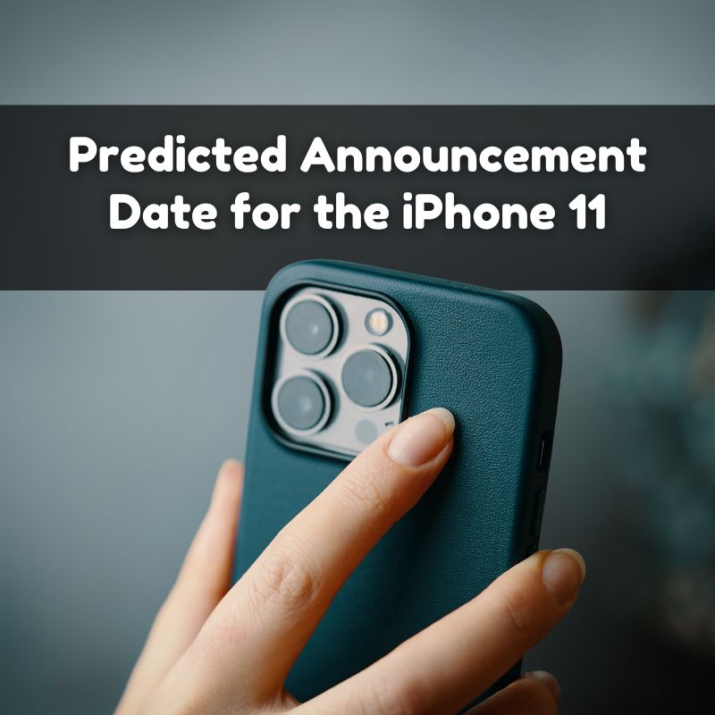 Predicted Announcement Date for the iPhone 11