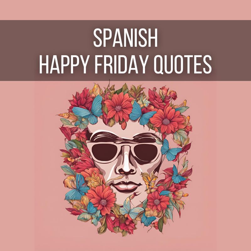 Spanish Happy Friday Quotes