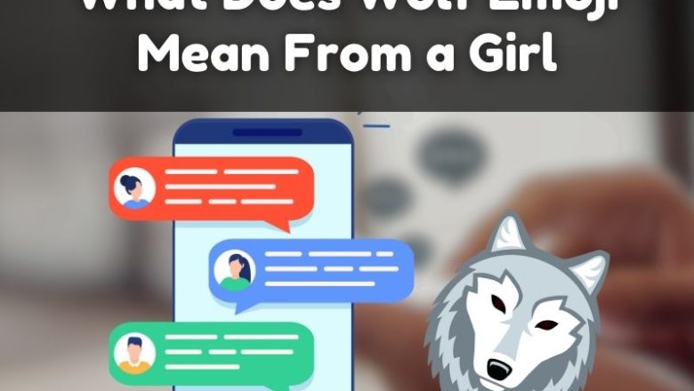 What Does Wolf Emoji Mean From a Girl