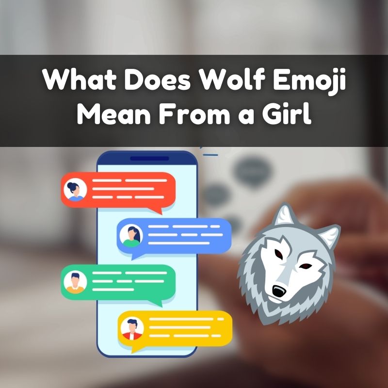 What Does Wolf Emoji Mean From a Girl