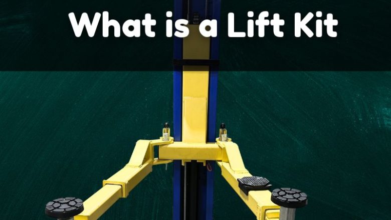 What is a Lift Kit