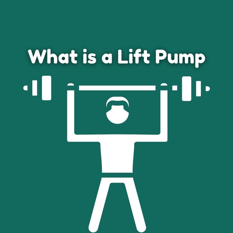 What is a Lift Pump