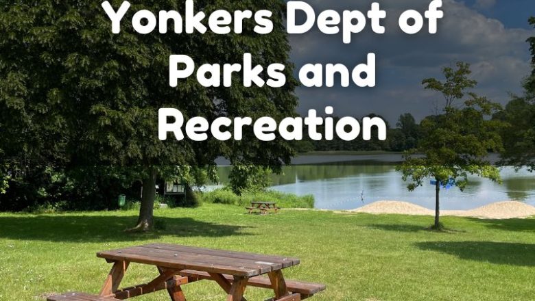 Yonkers Dept of Parks and Recreation