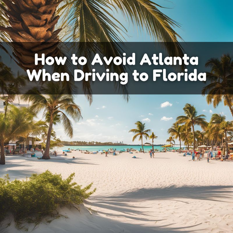 how to avoid atlanta when driving to florida